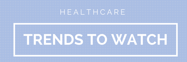 healthcare trends to watch 2015