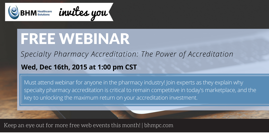 Specialty Pharmacy Accreditation Learning Session