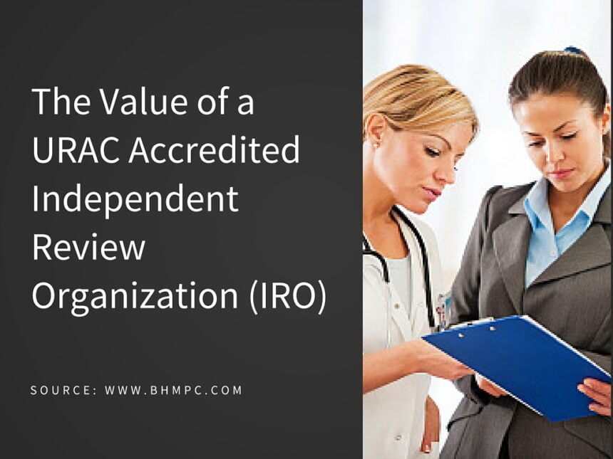 URAC Accredited IRO